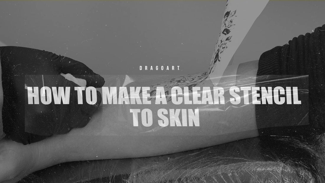 How to Transfer a Clear Stencil to Skin Flawlessly