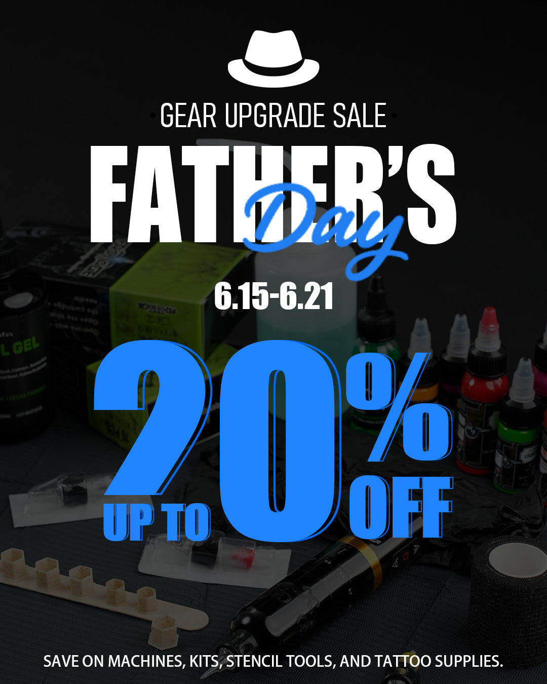Dragoart Father’s Day Gear Upgrade Sale banner showing tattoo machines, inks, and tattoo supplies up to 20% off from June 15–21.