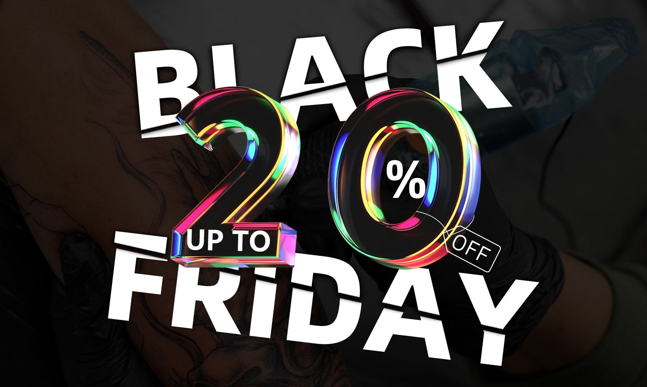 Black Friday 2025 sale banner with a bold 'Up to 20% Off' promotion, featuring vibrant neon-style typography and a tattoo design background.